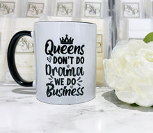 Queens don’t do Drama Mug