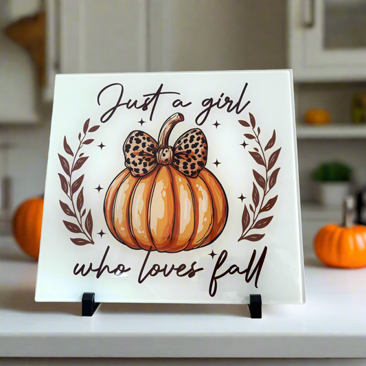“Just a girl who loves fall” Chopping Board 30cm