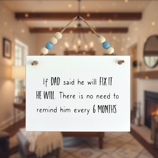 Dad will fix it Mini Plaque