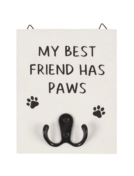 My Best Friend has Paws  - Hanging Plaque