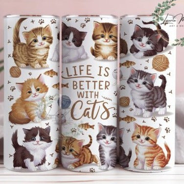 Life is better with Cats Tumbler