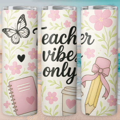 Teacher Vibes Only Skinny Tumbler