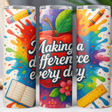 “Making a differnce every day” Skinny Tumbler