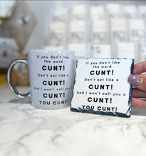 Don’t be a C*nt! Mug & Coaster Set