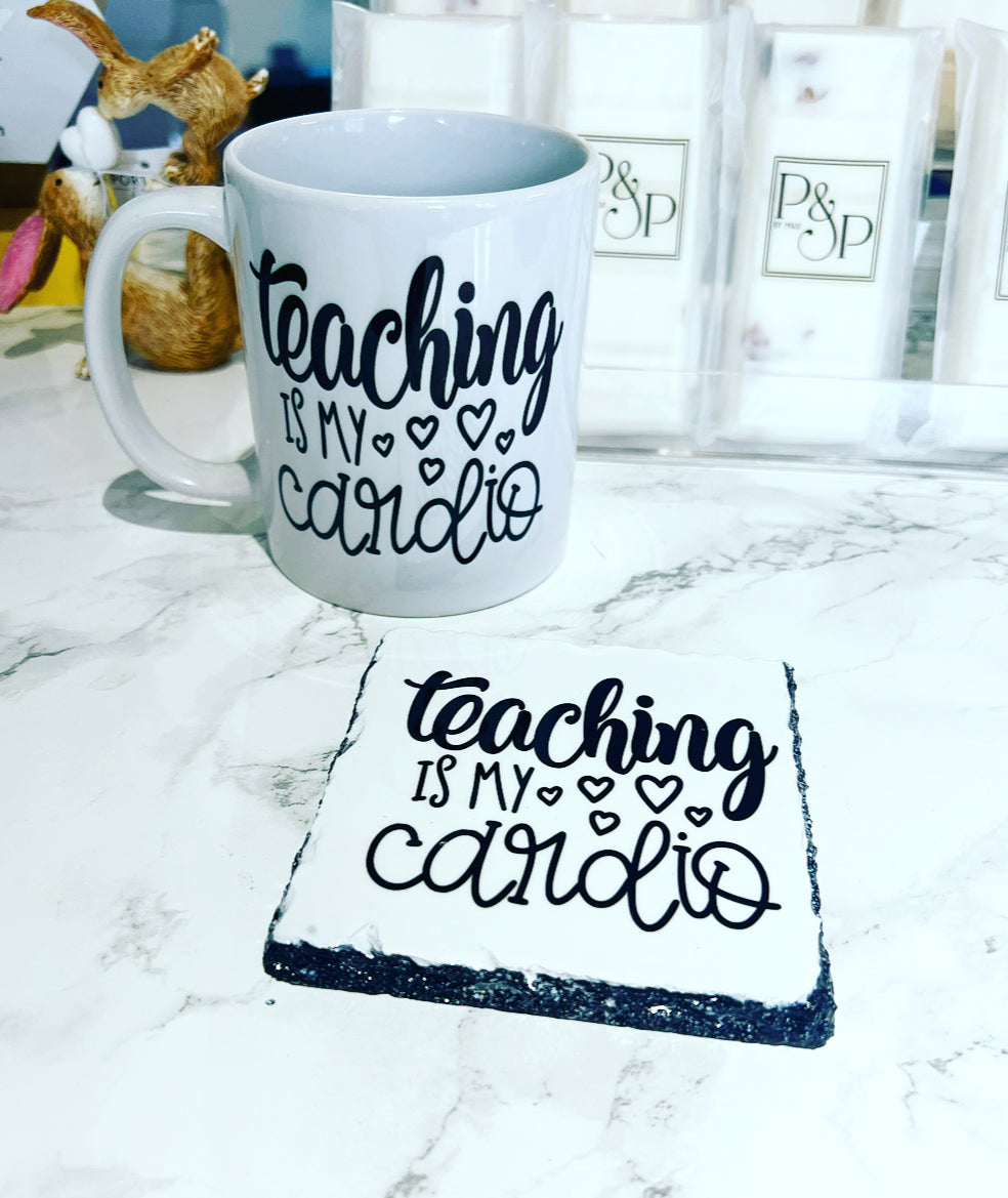 Teaching is my Cardio (Mug & Coaster)